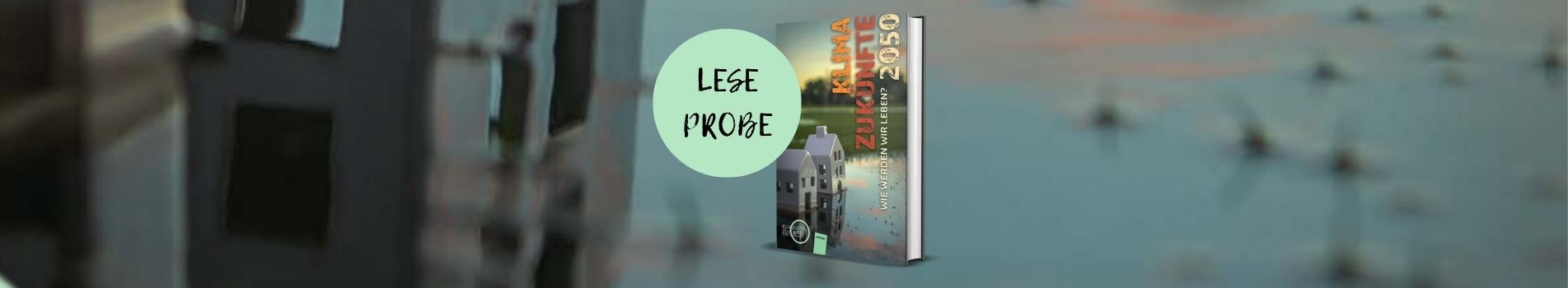 Leserpobe "Klimazukünfte 2050. Wie werden wir leben?"